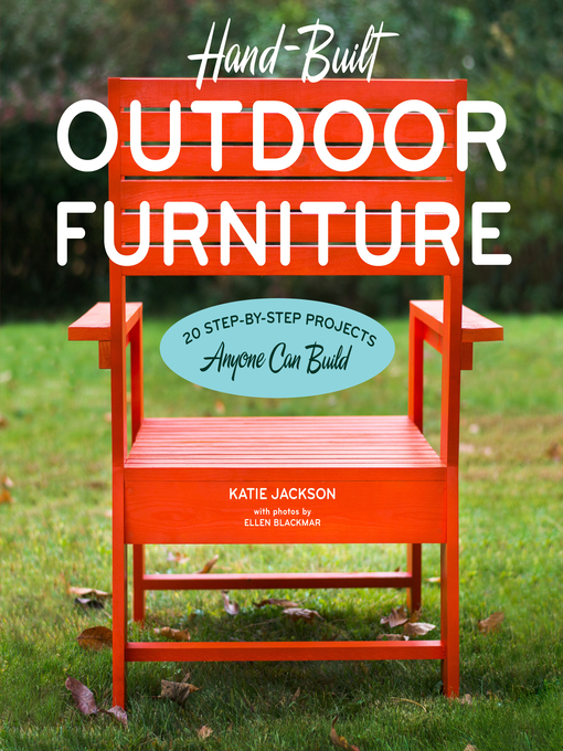 Book jacket for Hand-built outdoor furniture : 20 step-by-step projects anyone can build